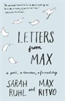 Max Ritvo, Ritvo Max, Sarah Ruhl, Ruhl Sarah - Letters from Max