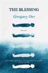Gregory Orr, Orr Gregory - The Blessing