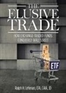 Ralph H Lehman, Ralph H. Lehman - The Elusive Trade