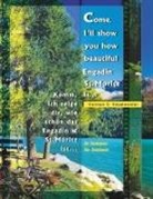 Carmen C Haselwanter, Carmen C. Haselwanter, Creativit Verlag, Creativitá Verlag - Come, I'll show you how beautiful Engadin St.Moritz is... in Summer