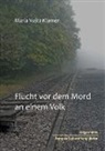 Maria Vajta Klamer - Flucht vor dem Mord an einem Volk