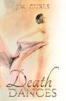 J. M. Curls, J.M. Curls - Death Dances: Volume 1