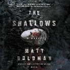 Matt Goldman - The Shallows (Hörbuch)