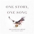 Richard Wagamese, Christian Baskous - One Story, One Song (Hörbuch)