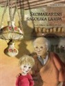 Tuula Pere, Georgia Styloy - Skomakarens sagolika lampa: Swedish Edition of "The Shoemaker's Splendid Lamp"