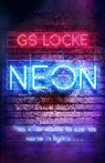 G S Locke, G.S. Locke - Neon