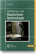 Georg Abts - Einführung in die Kautschuktechnologie
