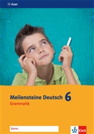 Thomas Heinrichs - Meilensteine Deutsch: Grammatik, 6. Klasse