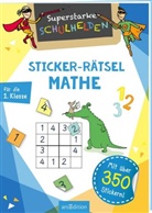Schnabel, Dunja Schnabel - Superstarke Schulhelden - Sticker-Rätsel Mathe für die 1. Klasse