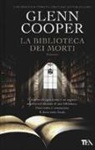 Glenn Cooper - La biblioteca dei morti