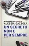 Alessia Gazzola - Un segreto non è per sempre