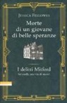 Jessica Fellowes - Morte di un giovane di belle speranze. I delitti Mitford