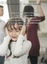 Giovannino Mazzaglia, Sara Mazzaglia - Famiglia e violenza assistita: i neuroni specchio mediatori rispecchianti delle emozioni e la prevenzione e salute mentale emozionale spirituale