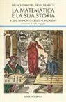 Bruno D'Amore, Silvia Sbaragli - La matematica e la sua storia