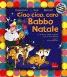Pier Mario Giovannone, Giua, Neri Marcorè, C. Nocentini - Ciao ciao, caro Babbo Natale