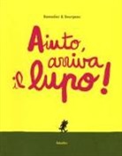Cedric Ramadier, Cédric Ramadier, V. Bourgeau - Aiuto, arriva il lupo!