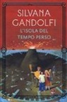 Silvana Gandolfi, G. Orecchia - L'isola del tempo perso