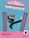 Davide Calì - L'accademia dei supereroi. Ediz. ad alta leggibilità