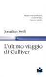 Jonathan Swift - L'ultimo viaggio di Gulliver