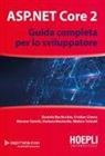 Daniele Bochicchio, Cristian Civera, Moreno Gentili, Stefano Mostarda, Matteo Tumiati - ASP.NET Core 2. Guida completa per lo sviluppatore
