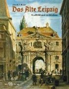 Alberto Schwarz - Das Alte Leipzig