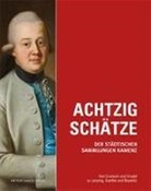 Söre Fischer, Sören Fischer, KAUFMANN, Kaufmann, Sylke Kaufmann - Achtzig Schätze der Städtischen Sammlungen Kamenz