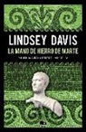 La mano de hierro de Marte (Serie Marco Didio Falco 4)