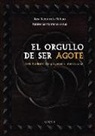 El orgullo de ser Agote