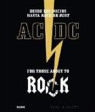AC/DC. For those about to rock
