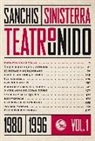 José Sanchis Sinisterra - Teatro unido 1, 1980-1996