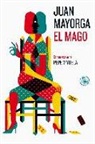 Juan Mayorga - El mago : con un ensayo