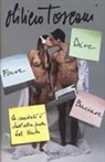 Marco Rubiola, Oliviero Toscani - Dire fare baciare. La creatività è dall'altra parte del vento