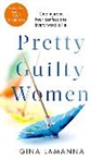 Gina Lamanna - Pretty Guilty Women