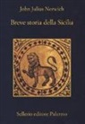 John Julius Norwich - Breve storia della Sicilia