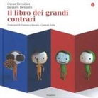 Oscar Brenifier, J. Després - Il libro dei grandi contrari