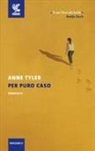 Anne Tyler - Per puro caso