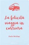 Paolo Merlini - La felicità viaggia in corriera