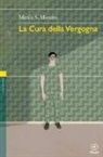Marilù S. Manzini - La cura della vergogna