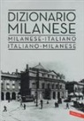 Circolo Filologico Milanese - Dizionario milanese. Italiano-milanese, milanese-italiano