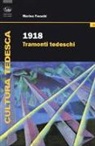 Marino Freschi - 1918. Tramonti tedeschi