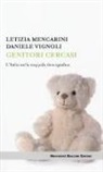 Letizia Mencarini, Daniele Vignoli - Genitori cercasi. L'Italia nella trappola demografica