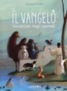 Bénédicte Delelis, Eric Puybaret - Il vangelo raccontato dagli animali