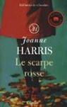 Joanne Harris - Le scarpe rosse