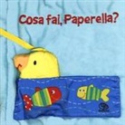 Francesca Ferri - Cosa fai paperella? I batuffolibri