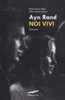 Ayn Rand - Noi vivi