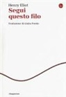 Henry Eliot, Quibe - Segui questo filo