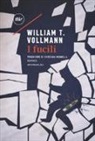 William T. Vollmann - I fucili