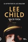 Lee Child - Via di fuga