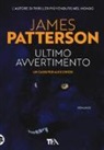 James Patterson - Ultimo avvertimento