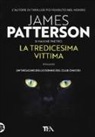 Maxine Paetro, James Patterson - La tredicesima vittima